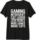 Cat Gaming Introvert Less People More Games - Adult & Kids T-Shirts, Sweatshirts & Hoodies apparel design preview 1