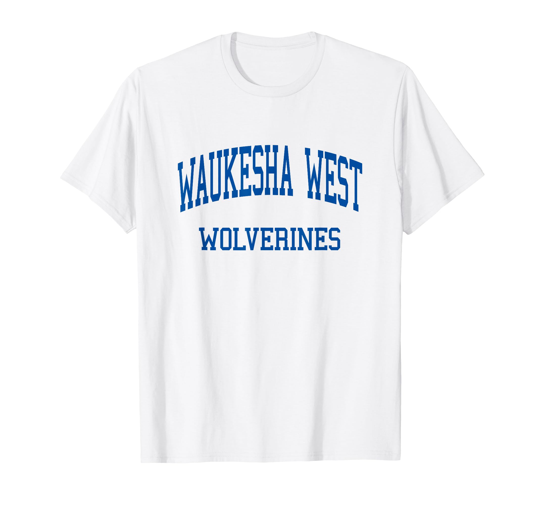 Waukesha West High School Hs Waukesha Wi T-Shirt - Trendy Graphic Unisex - T-Shirt, Sweatshirt, Hoodie