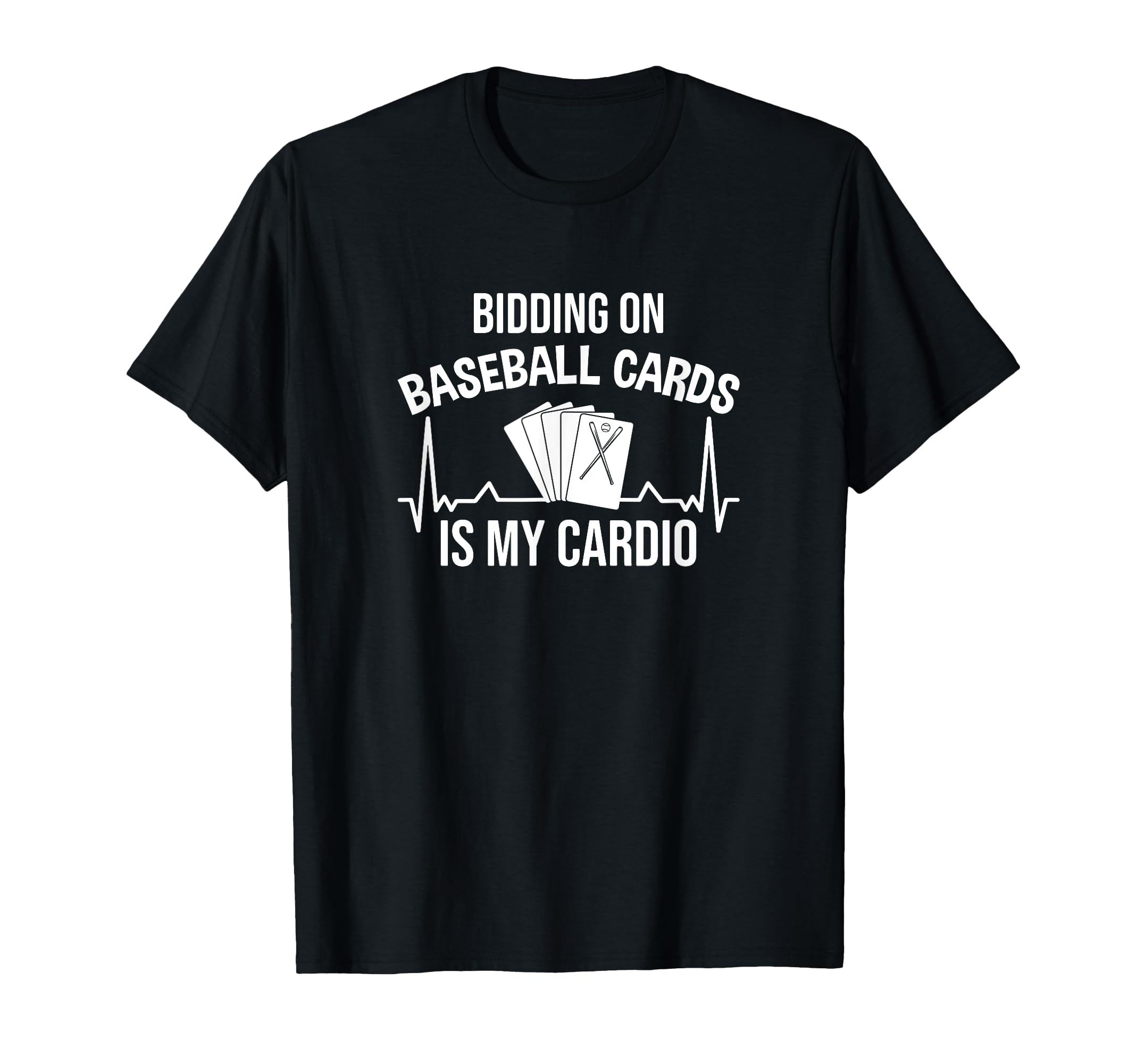 Bidding Baseball Cards Is My Cardio T-Shirt - Custom Art Print for Adults - T-Shirt, Sweatshirt, Hoodie