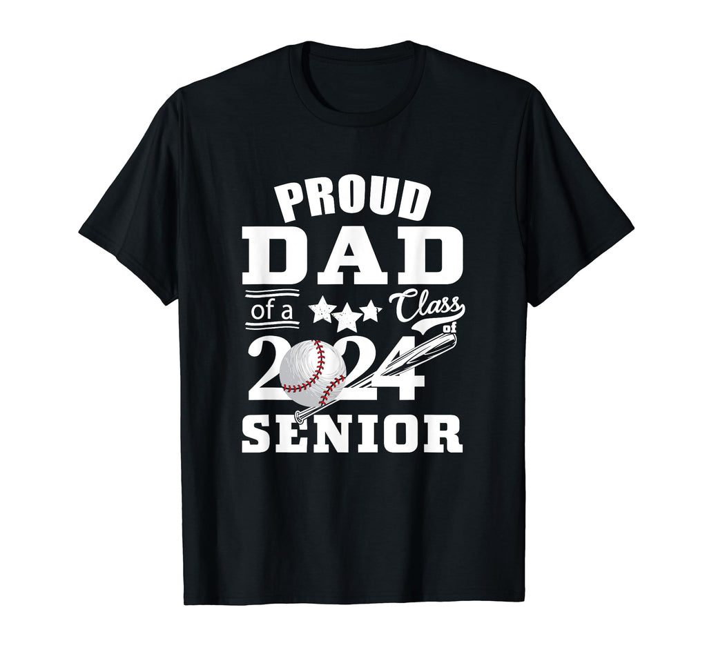 Proud Dad Baseball Senior 2024 Dad T-Shirt - Fun Novelty Design for Adults - T-Shirt, Sweatshirt, Hoodie