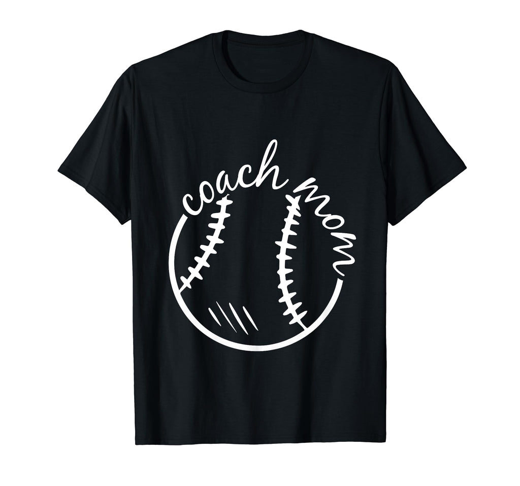 Coach Mom Mothers Day Baseball T-Shirt - Casual Everyday Wear Men Women - T-Shirt, Sweatshirt, Hoodie