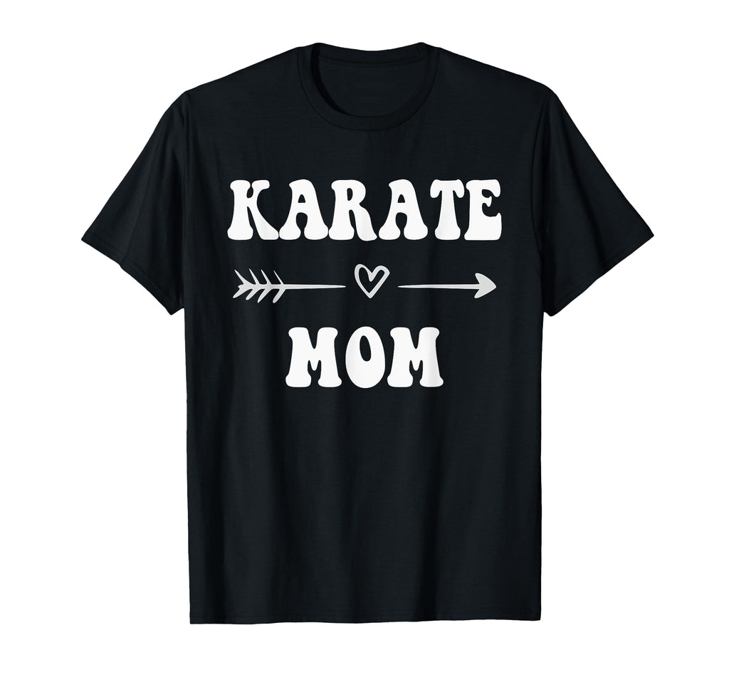 Karate Mom Martial Art Stylish Sports T-Shirt - Novelty Apparel Men Women - T-Shirt, Sweatshirt, Hoodie
