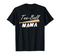Ball T Ball Nana Baseball Softball T-Shirt - Streetwear Style Men Women - T-Shirt, Sweatshirt, Hoodie