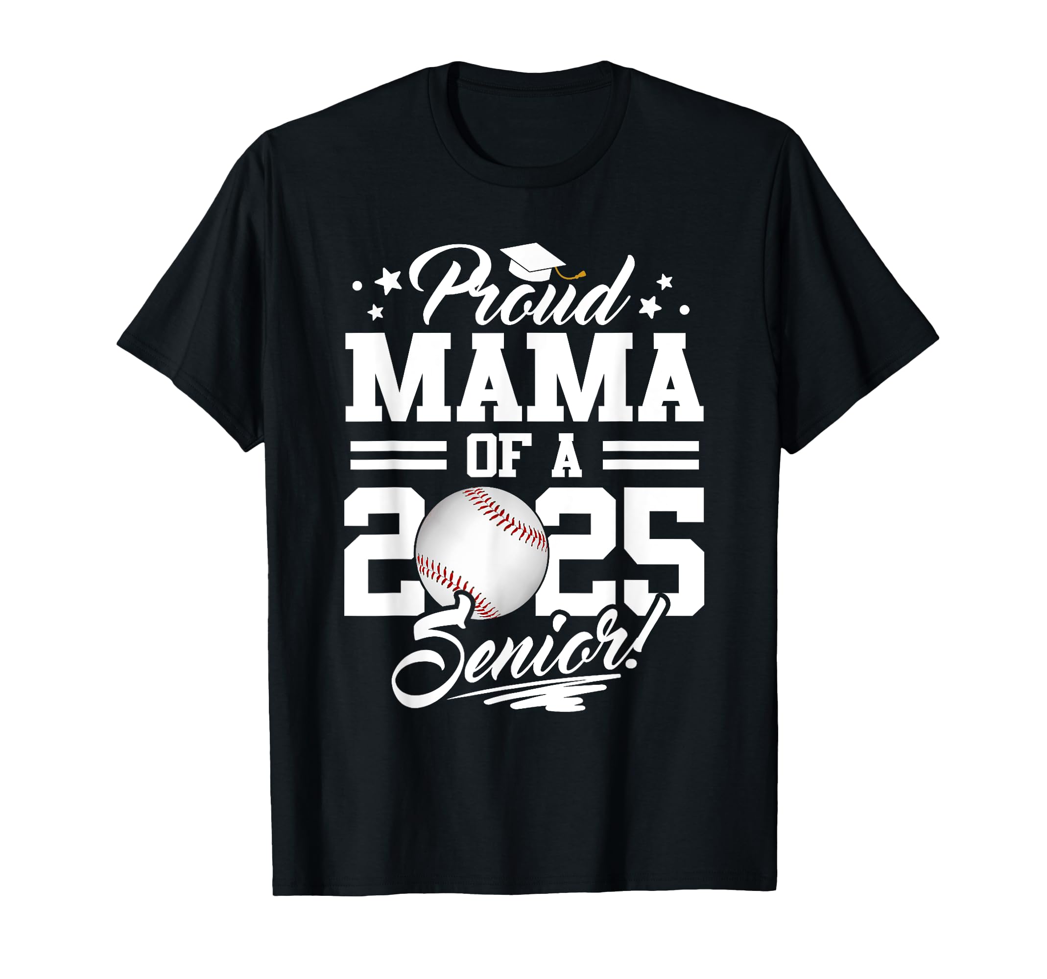 Proud Mama 2025 Senior Mom T-Shirt - Casual Everyday Wear for Adults - T-Shirt, Sweatshirt, Hoodie