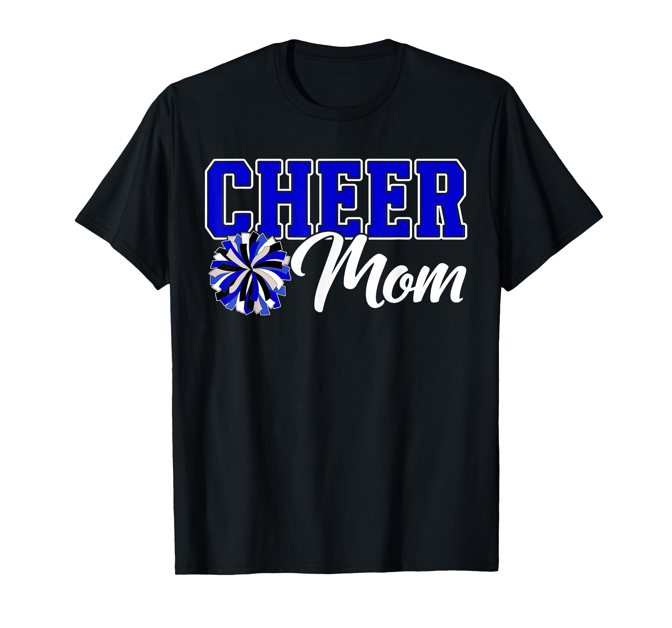 Cheer Mom Funny Mothers Day T-Shirt - Novelty Apparel Men Women - T-Shirt, Sweatshirt, Hoodie