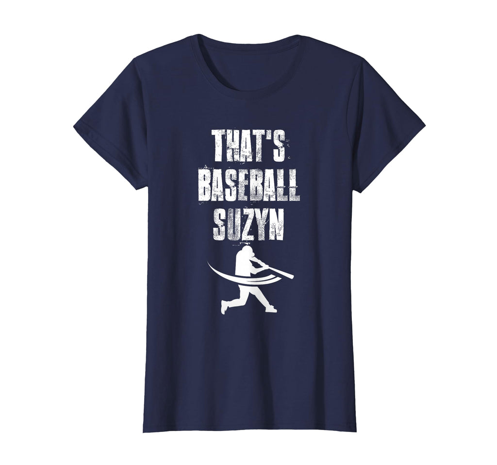 Thats Baseball Suzyn New York Baseball T-Shirt - Novelty Apparel Unisex - T-Shirt, Sweatshirt, Hoodie