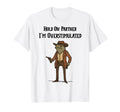 Hold Partner Im Overstimulated Cowboy T-Shirt - Streetwear Style Unisex - T-Shirt, Sweatshirt, Hoodie