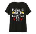 Rocking Ball Grandma Life T-Shirt - Casual Everyday Wear for Adults - T-Shirt, Sweatshirt, Hoodie