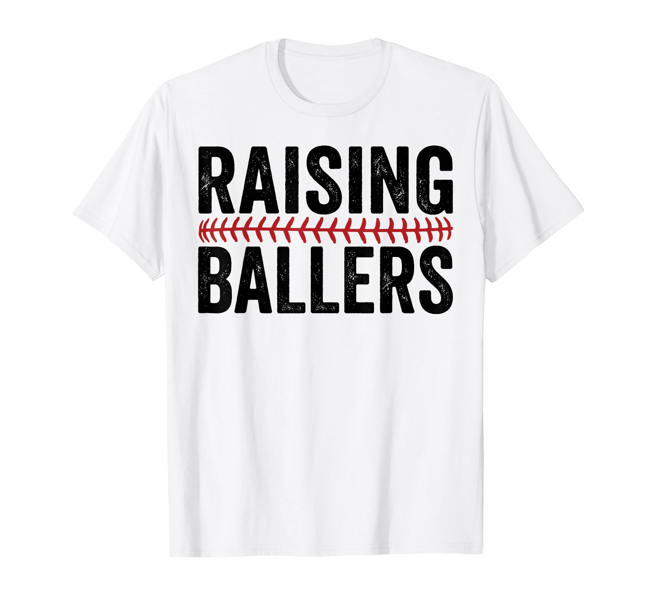 Raising Ballers Baseball Softball Game Day T-Shirt - Trendy Graphic Unisex - T-Shirt, Sweatshirt, Hoodie