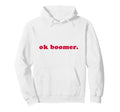 Boomer Meme Funny Y2K Aesthetic Hoodie - Streetwear Style Men Women - T-Shirt, Sweatshirt, Hoodie