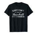 Sorry I Cant My Son Has Baseball T-Shirt - Trendy Graphic Men Women - T-Shirt, Sweatshirt, Hoodie