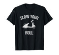 Slow Your Roll Scooter Distressed Text T-Shirt - Custom Art Print Unisex - T-Shirt, Sweatshirt, Hoodie