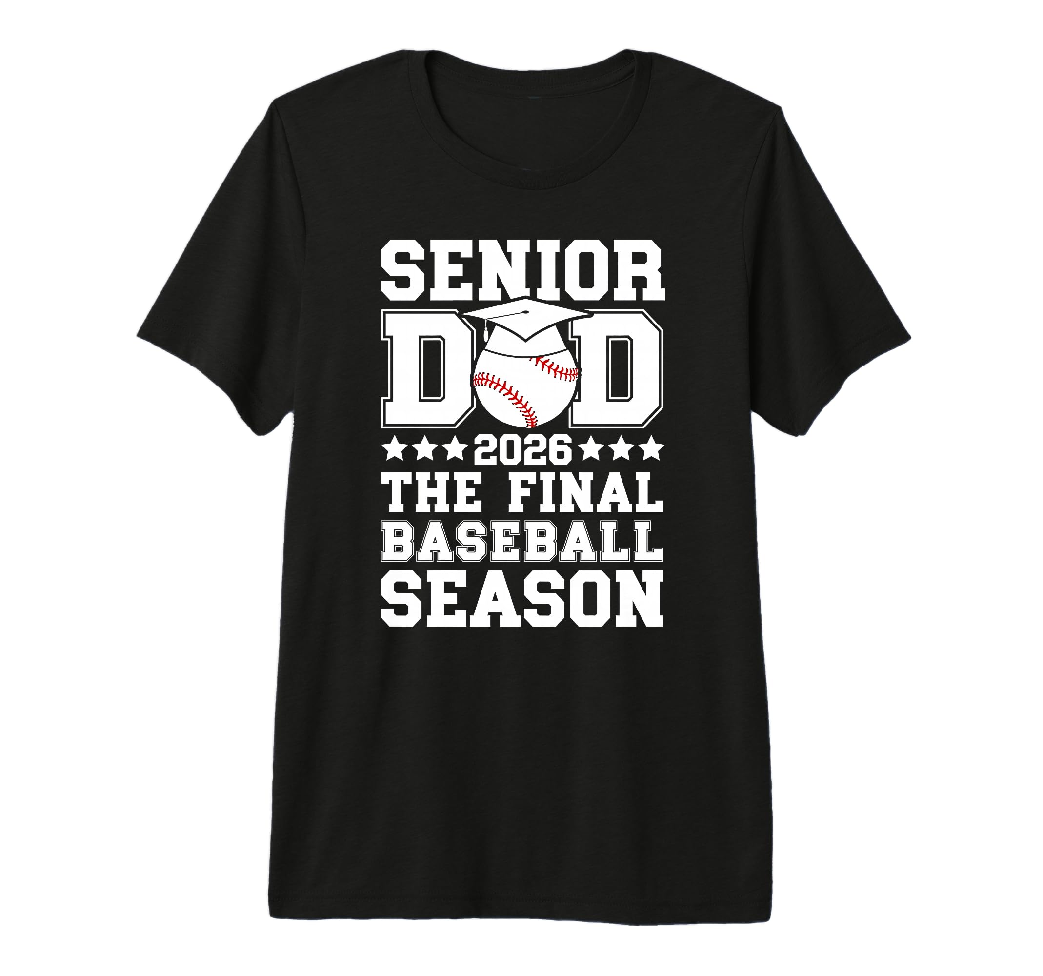 Mens Baseball Senior Dad 2026 Final T-Shirt - Custom Art Print Unisex - T-Shirt, Sweatshirt, Hoodie