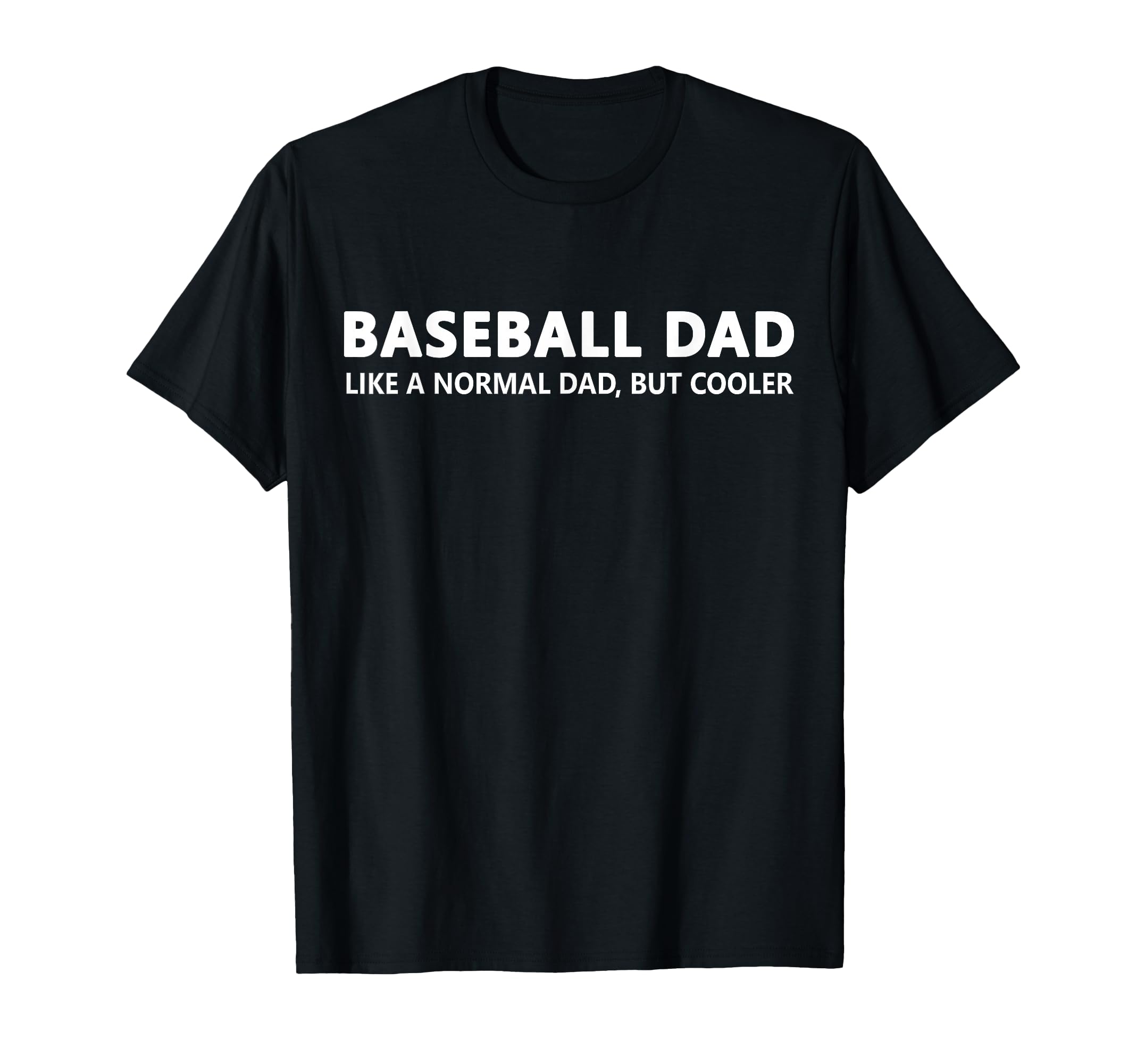 Baseball Father Baseball Dad T-Shirt - Fun Novelty Design for Adults - T-Shirt, Sweatshirt, Hoodie