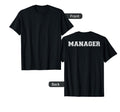 Manager Logo Back T-Shirt - Casual Everyday Wear Unisex - T-Shirt, Sweatshirt, Hoodie