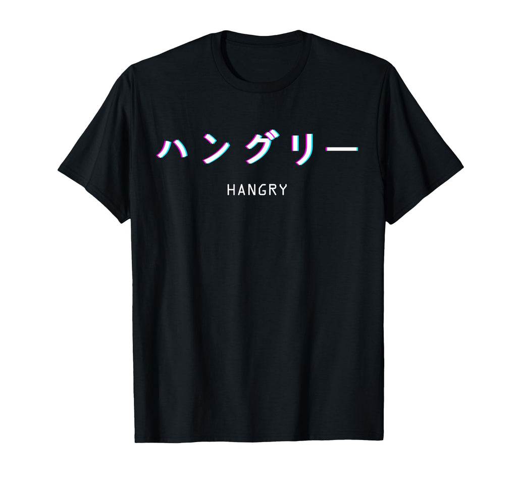 Aesthetic Hangry Japanese Text T-Shirt - Fun Novelty Design Men Women - T-Shirt, Sweatshirt, Hoodie