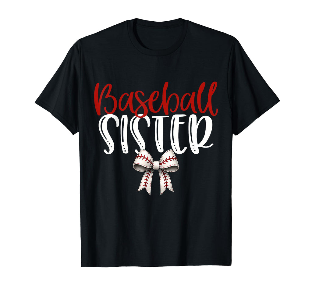 Baseball Sister Coquette Bow Game Day T-Shirt - Graphic Print Unisex - T-Shirt, Sweatshirt, Hoodie