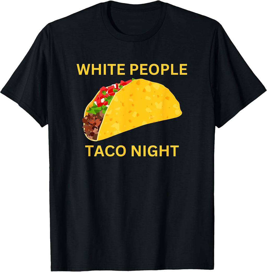 White People Taco Night - Adult & Kids T-Shirts, Sweatshirts & Hoodies apparel design preview 1