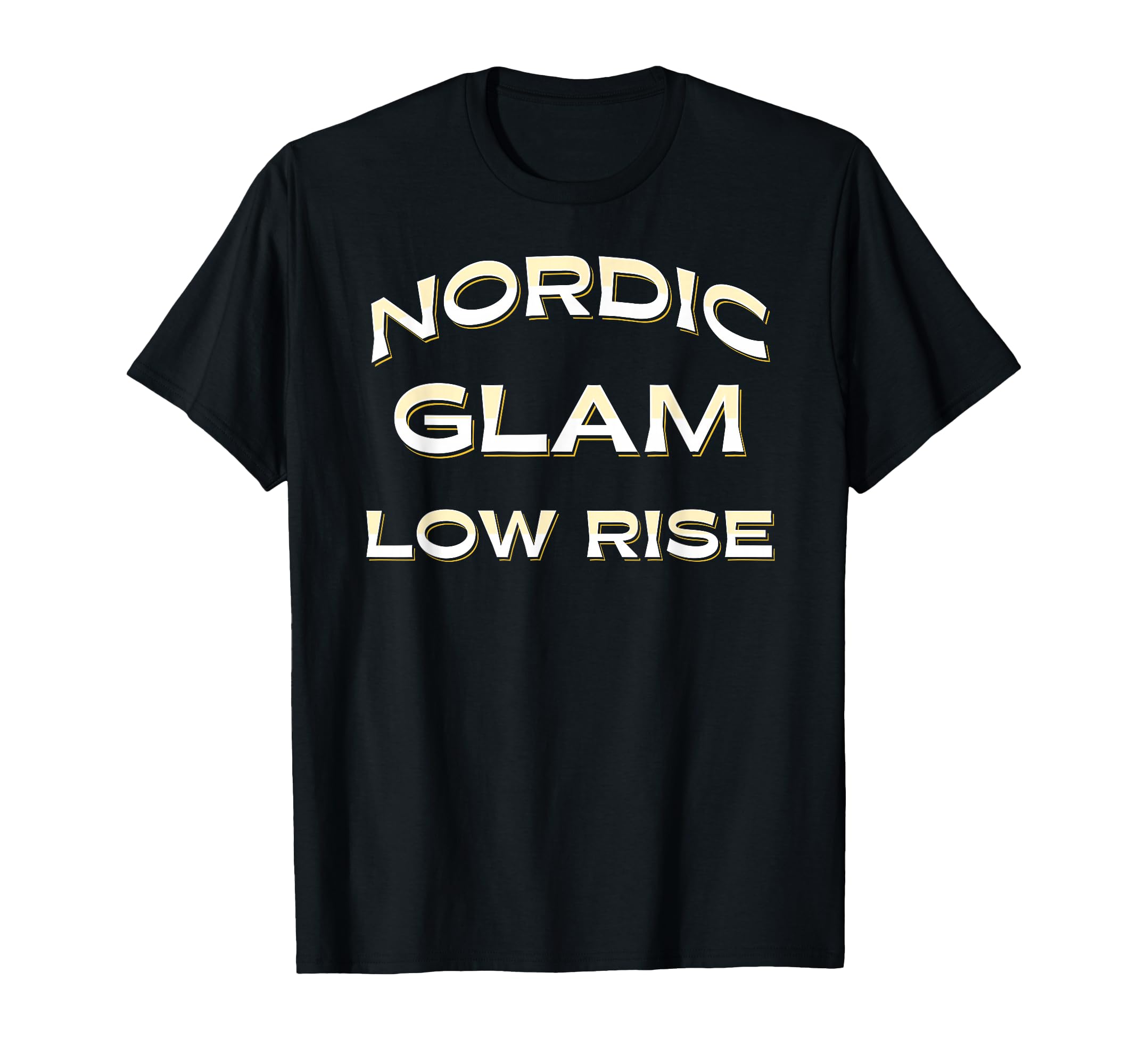 Nordic Glam Low Rise Statement Y2K T-Shirt - Novelty Apparel Unisex - T-Shirt, Sweatshirt, Hoodie