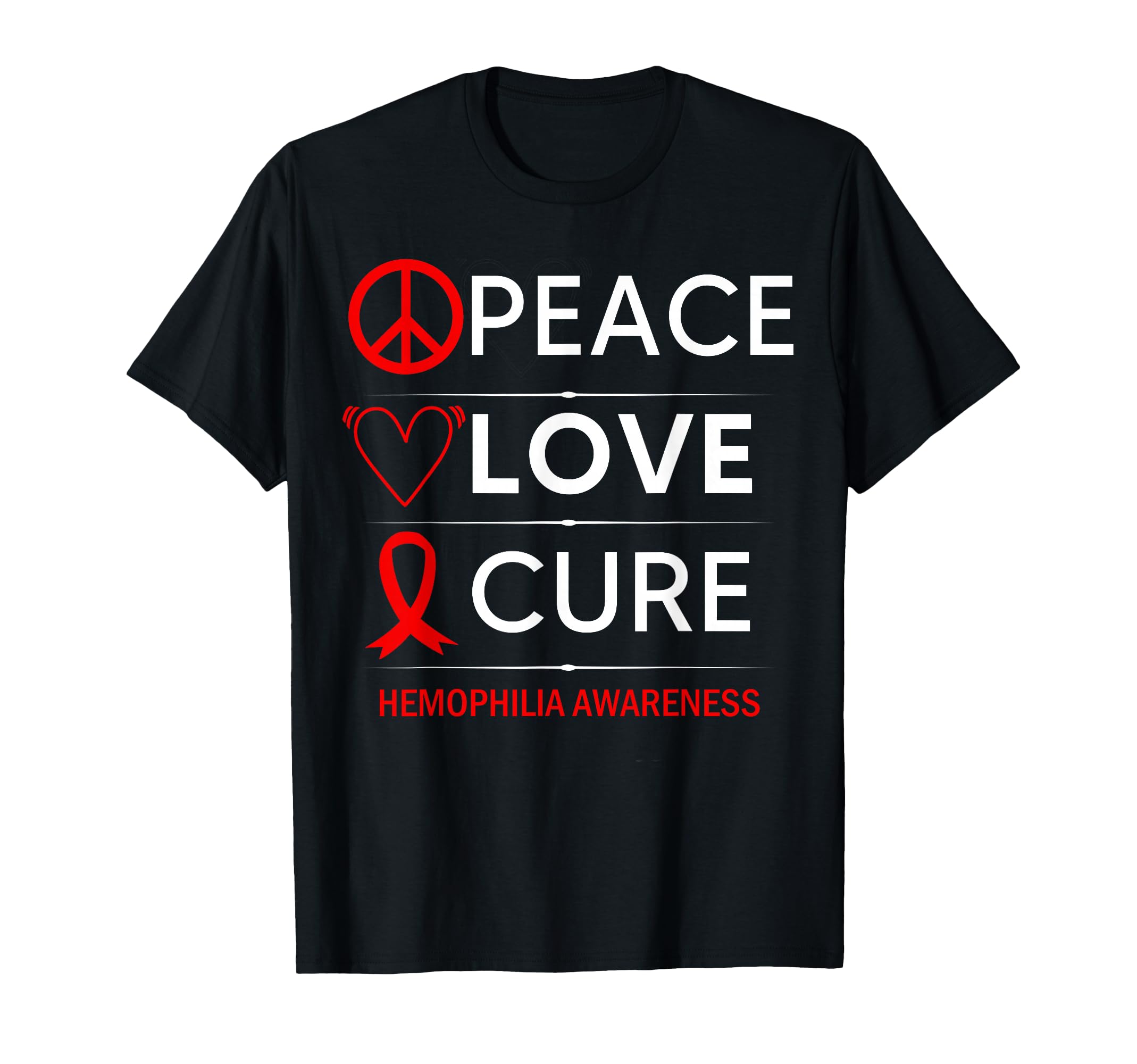 Hemophilia Awareness Peace Love Cure T-Shirt - Streetwear Style for Adults - T-Shirt, Sweatshirt, Hoodie