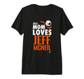 Jeff Mcneil This Mom Loves Tri Blend T-Shirt - Custom Art Print Men Women - T-Shirt, Sweatshirt, Hoodie