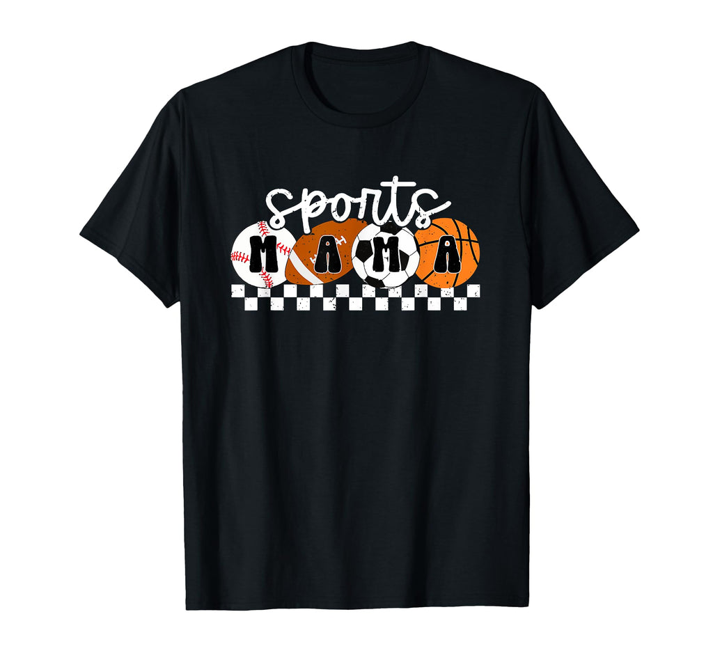Sports Mama Baseball Football Soccer T-Shirt - Unique Graphic for Adults - T-Shirt, Sweatshirt, Hoodie