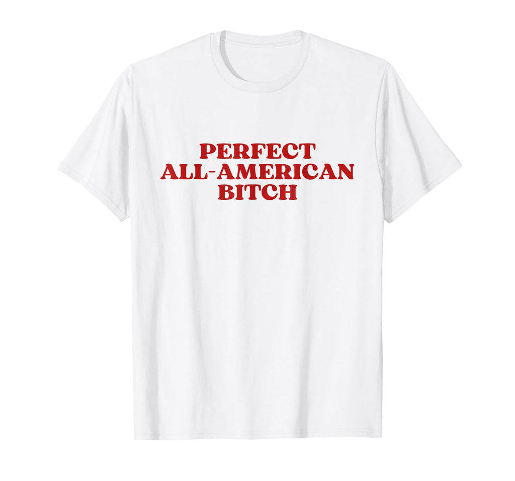 All American Bitch Y2K Aesthetic T-Shirt - Custom Art Print for Adults - T-Shirt, Sweatshirt, Hoodie