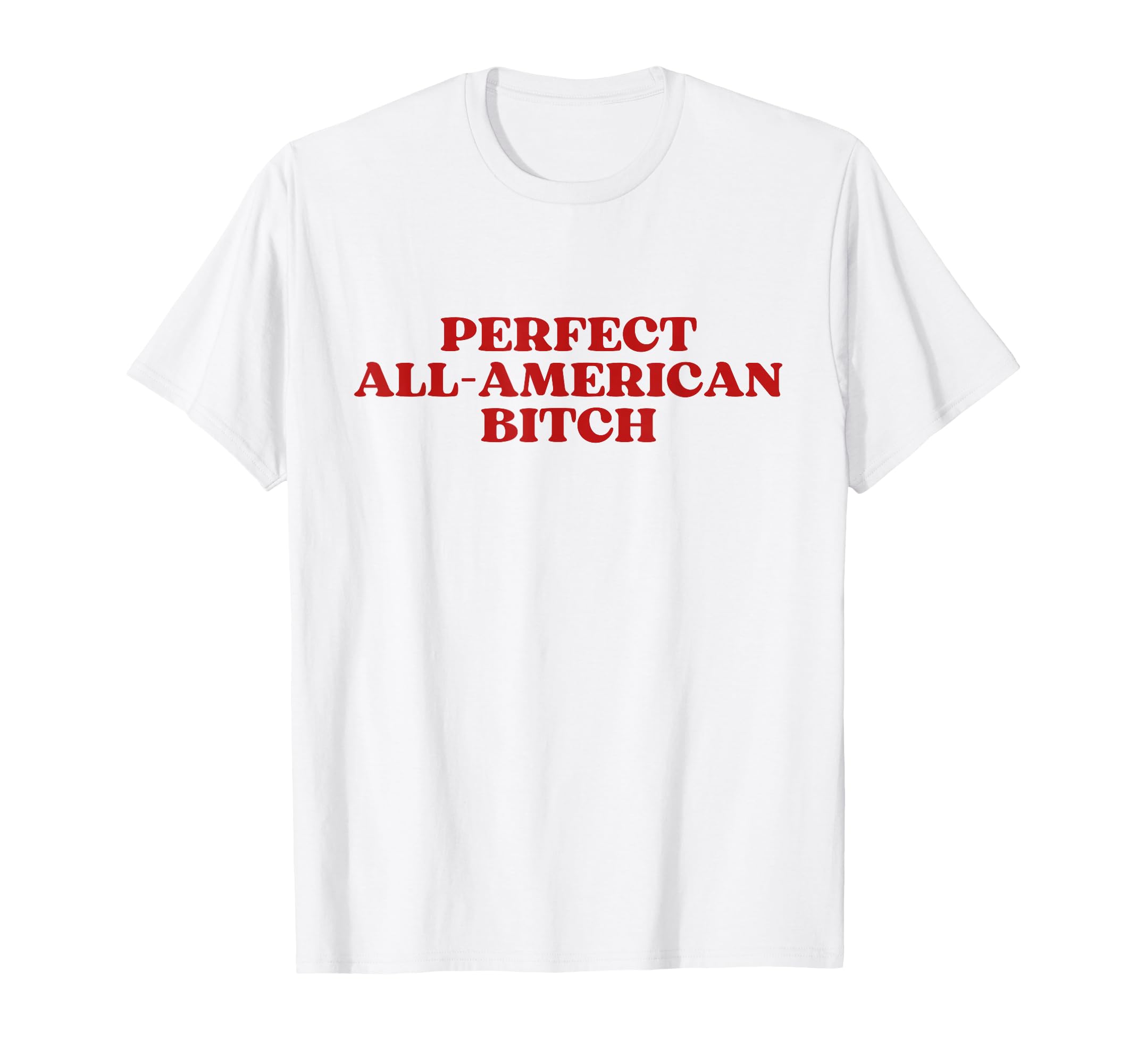 All American Bitch Y2K Aesthetic T-Shirt - Custom Art Print for Adults - T-Shirt, Sweatshirt, Hoodie