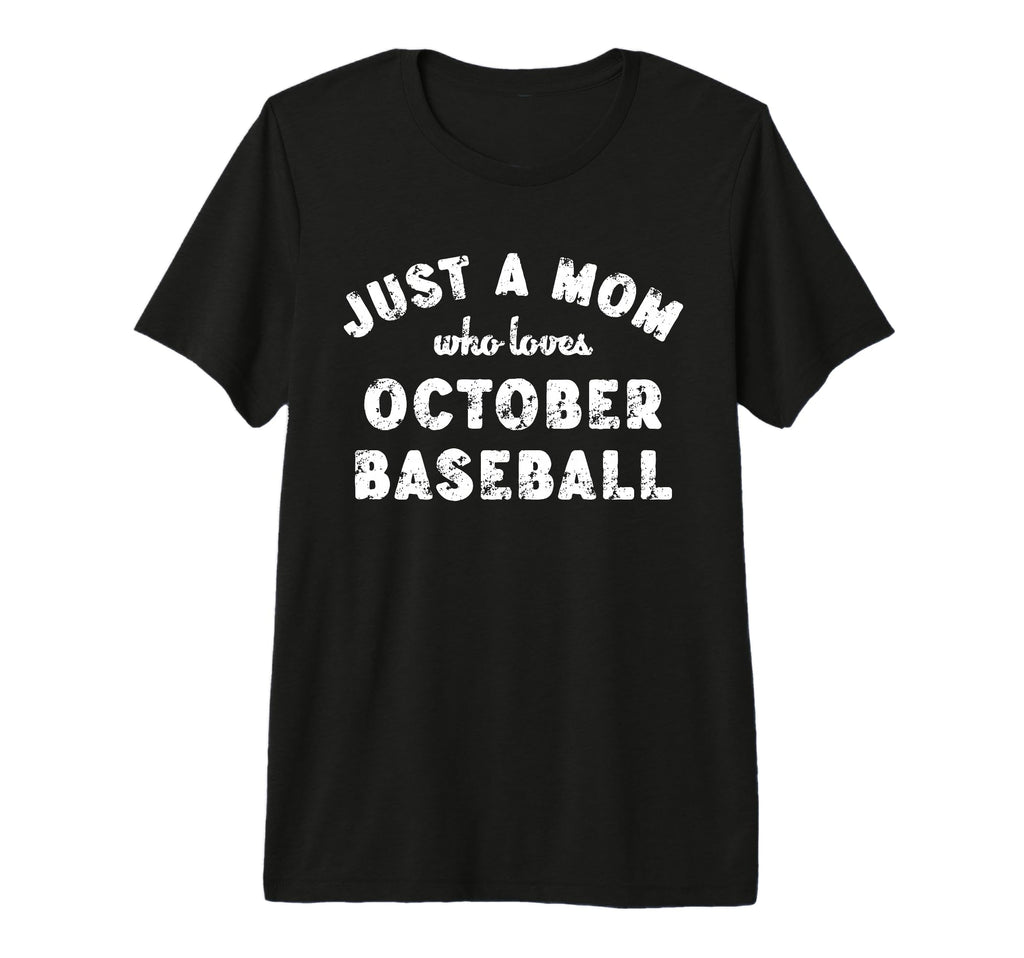 Womes Just Mom Who Loves October T-Shirt - Graphic Print for Adults - T-Shirt, Sweatshirt, Hoodie