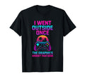 I Went Outside Gamer Dad Fathers Day T-Shirt - Streetwear Style for Adults - T-Shirt, Sweatshirt, Hoodie