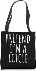 Pretend I'm An Icicle - Adult & Kids T-Shirts, Sweatshirts & Hoodies apparel design preview 1