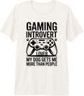 Dog Lover Gaming Introvert Funny Quote - Adult & Kids T-Shirts, Sweatshirts & Hoodies apparel design preview 1