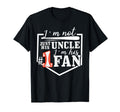 Im Not Just His Uncle Im His One T-Shirt - Casual Everyday Wear for Adults - T-Shirt, Sweatshirt, Hoodie