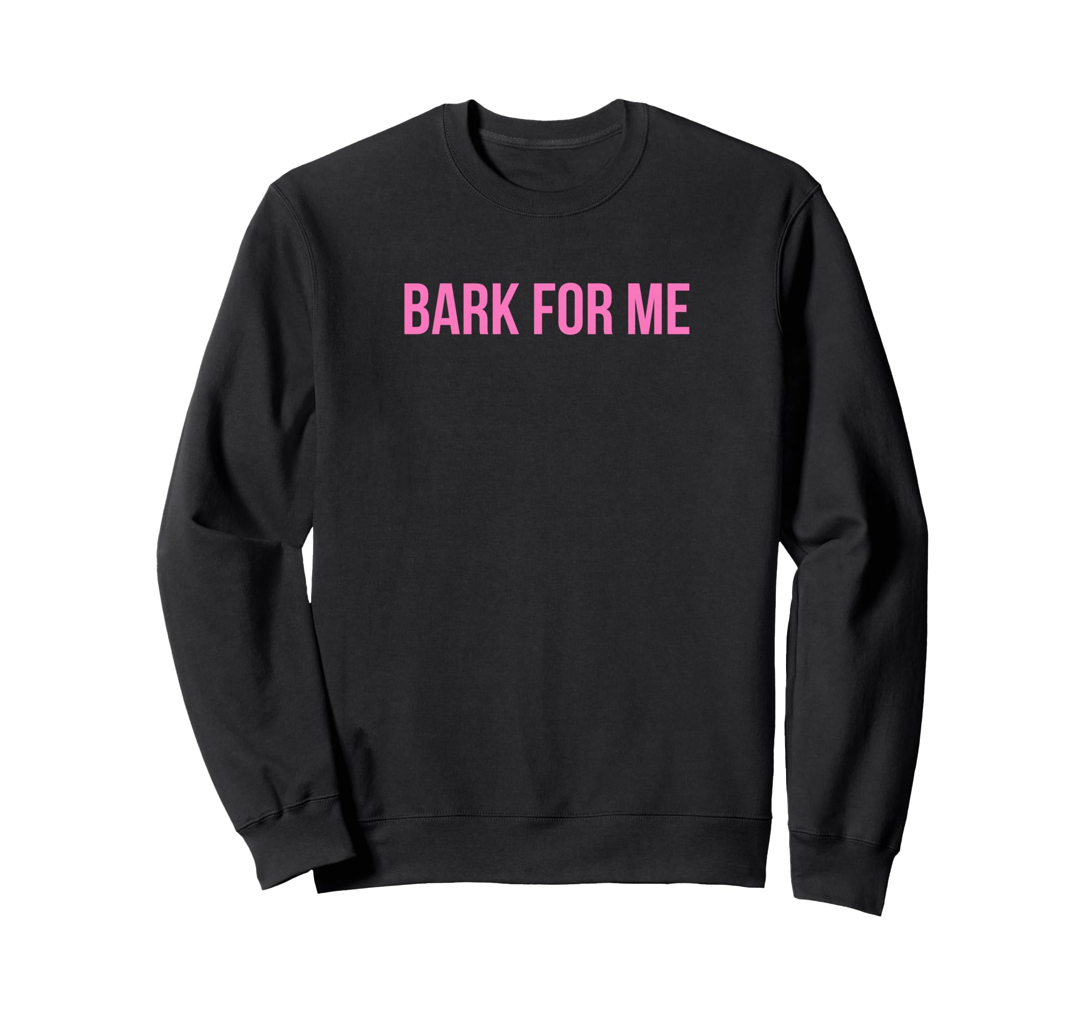 Bark Me Funny Y2K Aesthetic Sweatshirt - Aesthetic Graphic Unisex - T-Shirt, Sweatshirt, Hoodie