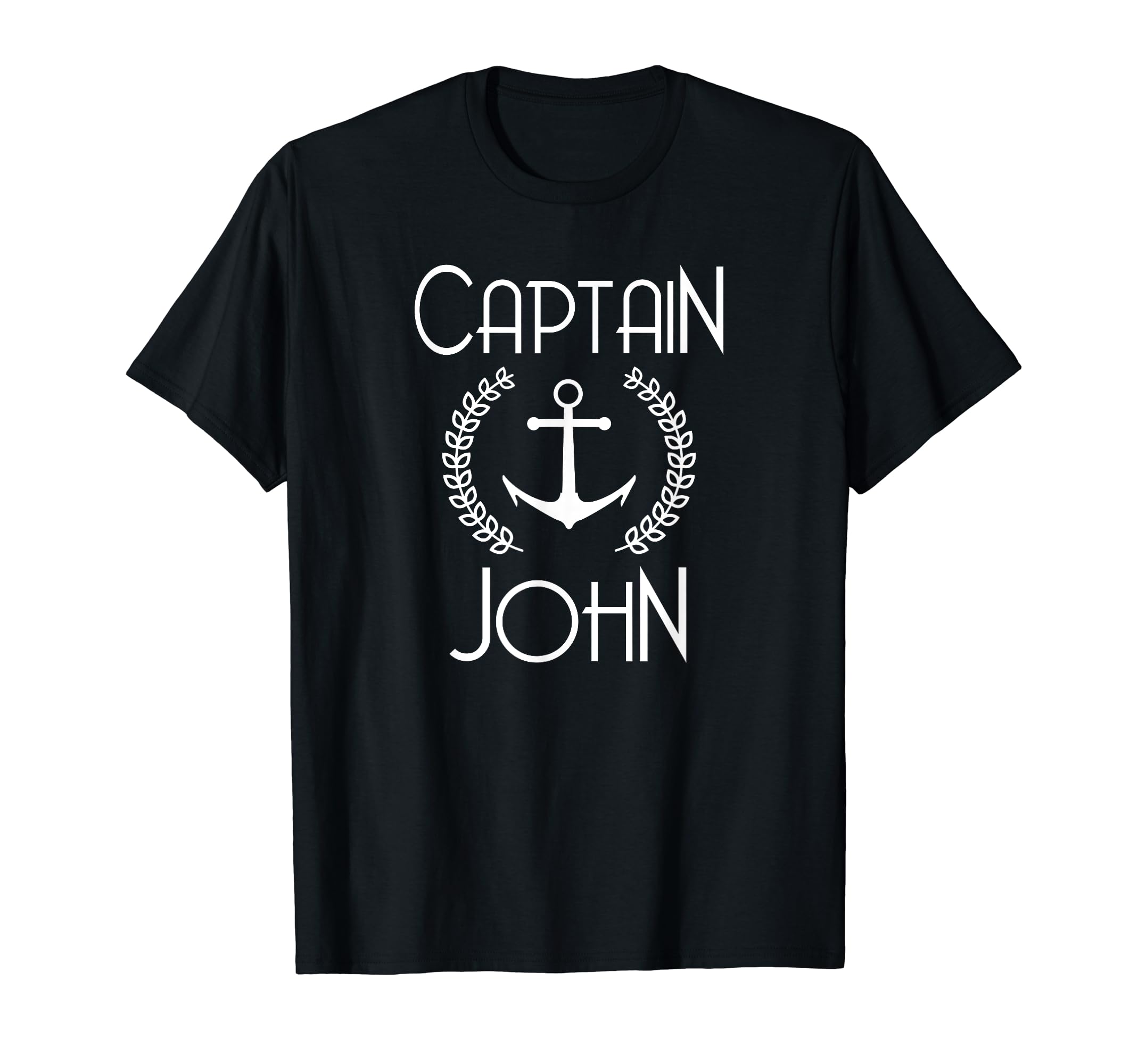 Captain John Personalized Sea Boat T-Shirt - Fun Novelty Design Men Women - T-Shirt, Sweatshirt, Hoodie