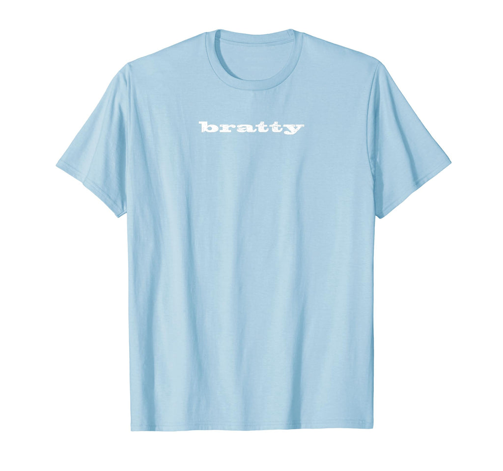 Bratty Sweet Little Brat Distressed T-Shirt - Novelty Apparel for Adults - T-Shirt, Sweatshirt, Hoodie