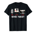 Never Forget Old Camera Photography T-Shirt - Unique Graphic Men Women - T-Shirt, Sweatshirt, Hoodie