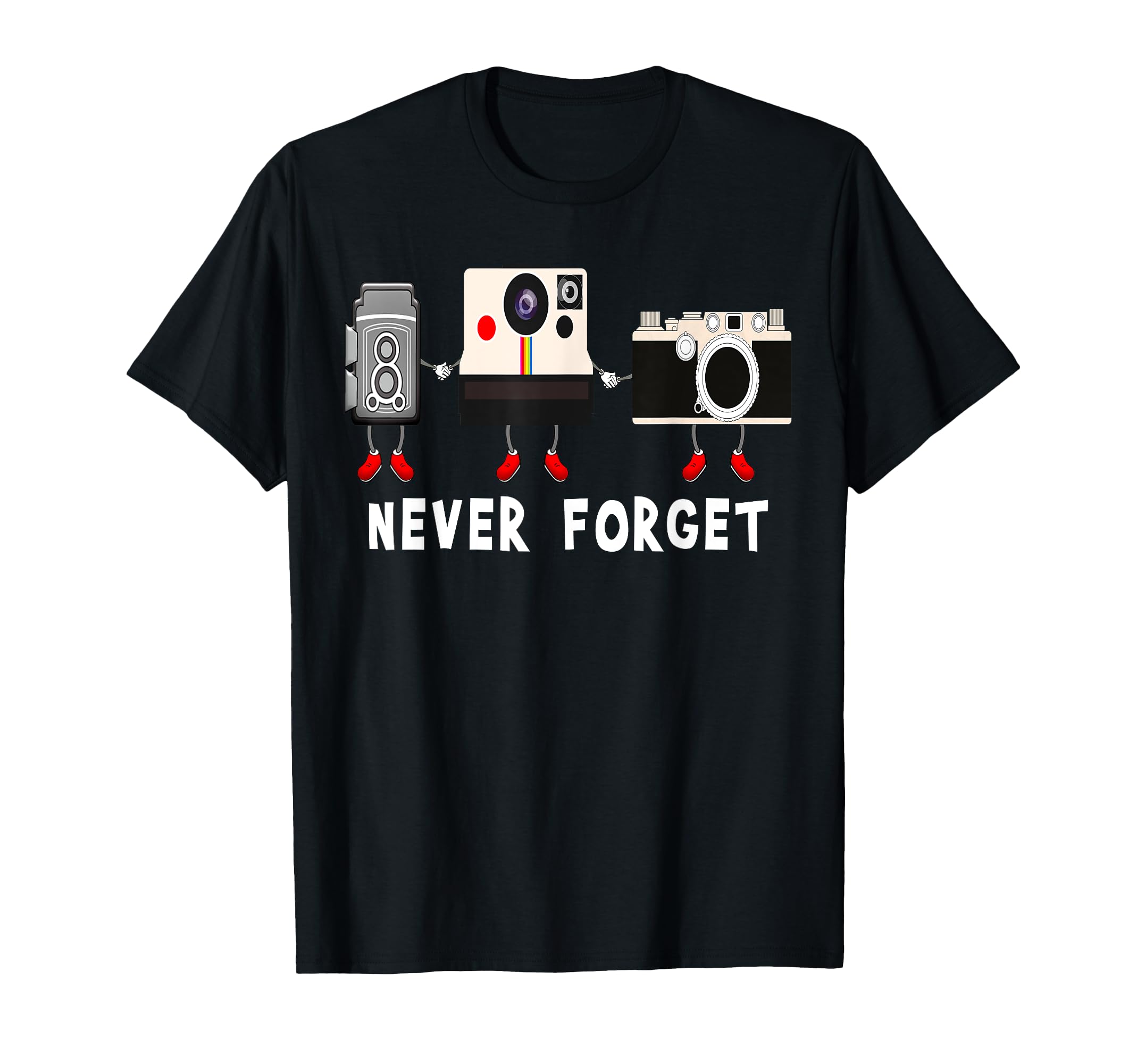Never Forget Old Camera Photography T-Shirt - Unique Graphic Men Women - T-Shirt, Sweatshirt, Hoodie
