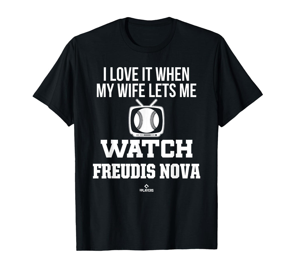 My Wife Lets Me Watch Freudis Nova T-Shirt - Trendy Graphic Unisex - T-Shirt, Sweatshirt, Hoodie