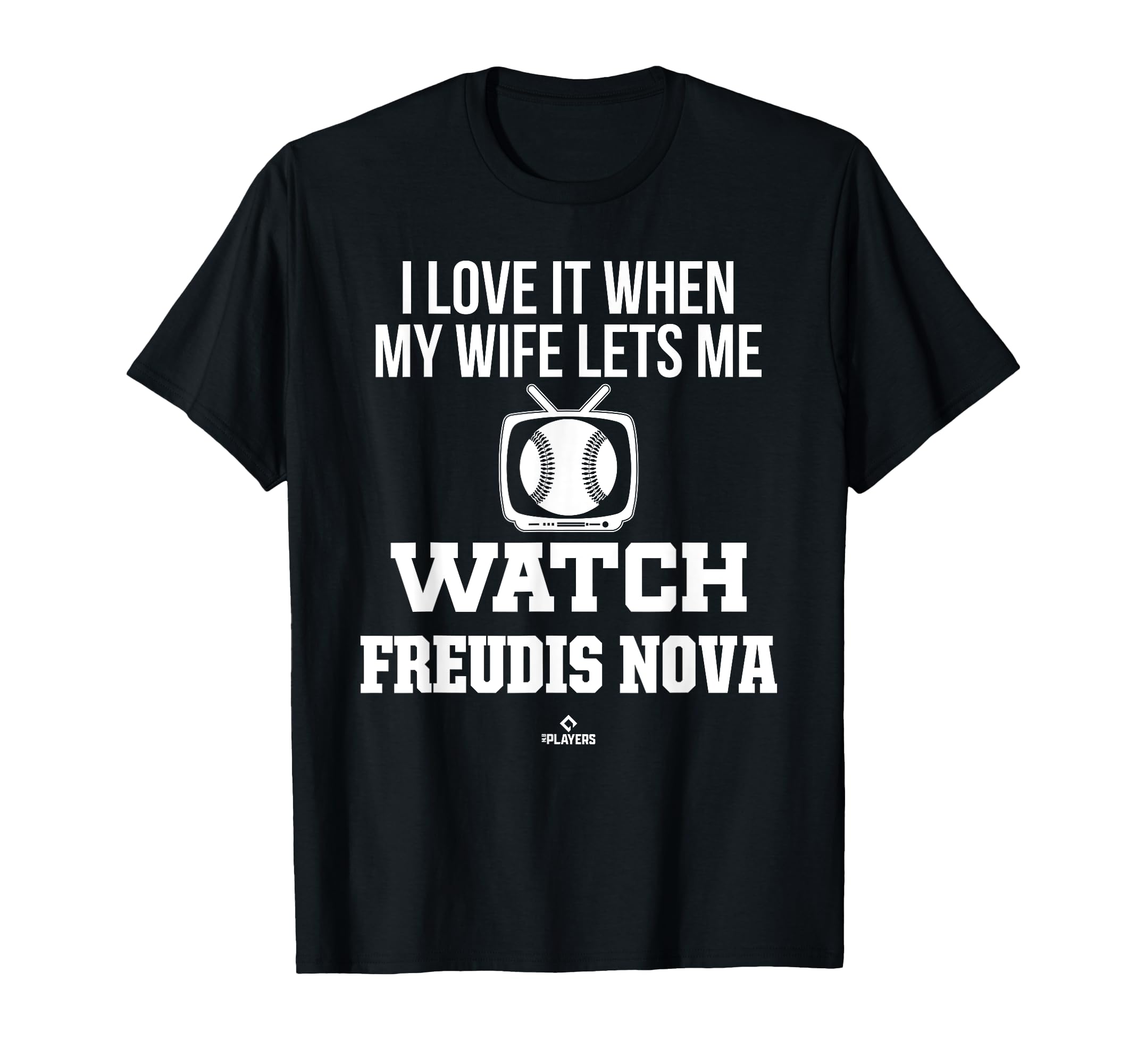 My Wife Lets Me Watch Freudis Nova T-Shirt - Trendy Graphic Unisex - T-Shirt, Sweatshirt, Hoodie