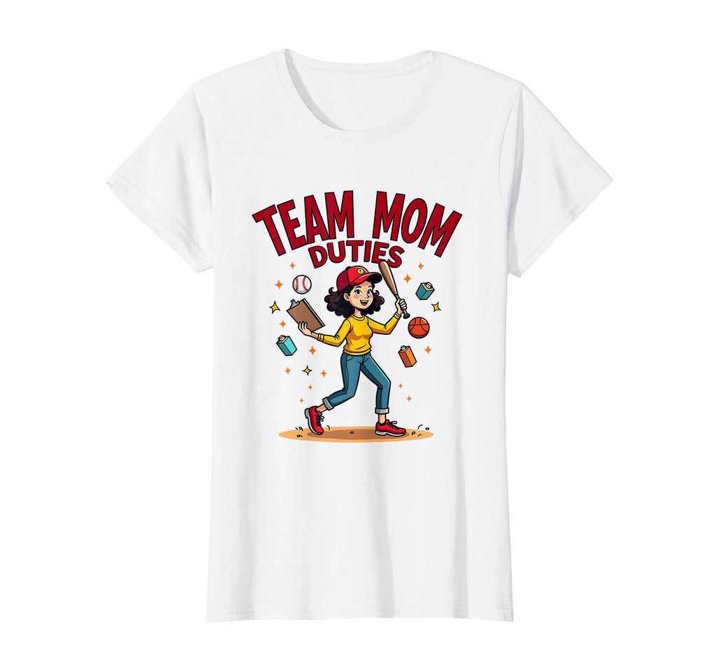 T Ball Mom Team Mom Duties T-Shirt - Minimalist Print Men Women - T-Shirt, Sweatshirt, Hoodie