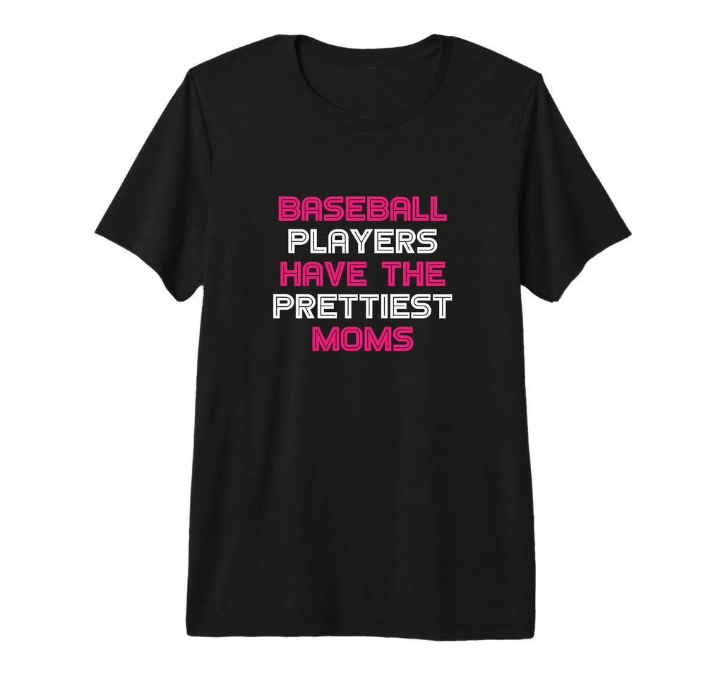 Baseball Mother Baseball Players Have T-Shirt - Trendy Graphic Men Women - T-Shirt, Sweatshirt, Hoodie