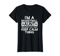 Keep Calm Basketball Aunt Funny T-Shirt - Minimalist Print for Adults - T-Shirt, Sweatshirt, Hoodie