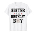 Sister Birthday Baseball Lover First T-Shirt - Streetwear Style Men Women - T-Shirt, Sweatshirt, Hoodie