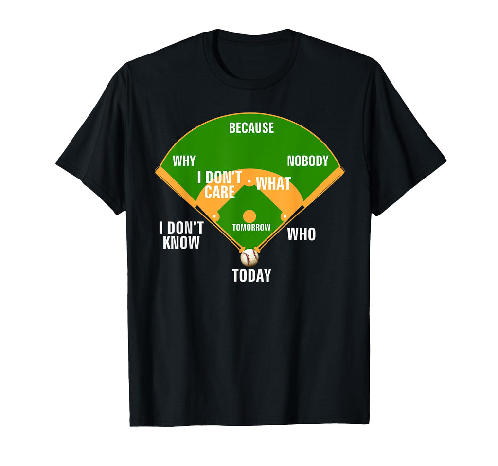 Whos First Baseball Diamond Fielding Card T-Shirt - Graphic Print Unisex - T-Shirt, Sweatshirt, Hoodie