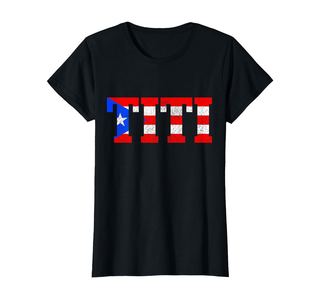 Titi Puerto Rican Aunt Slang Puerto T-Shirt - Graphic Print for Adults - T-Shirt, Sweatshirt, Hoodie