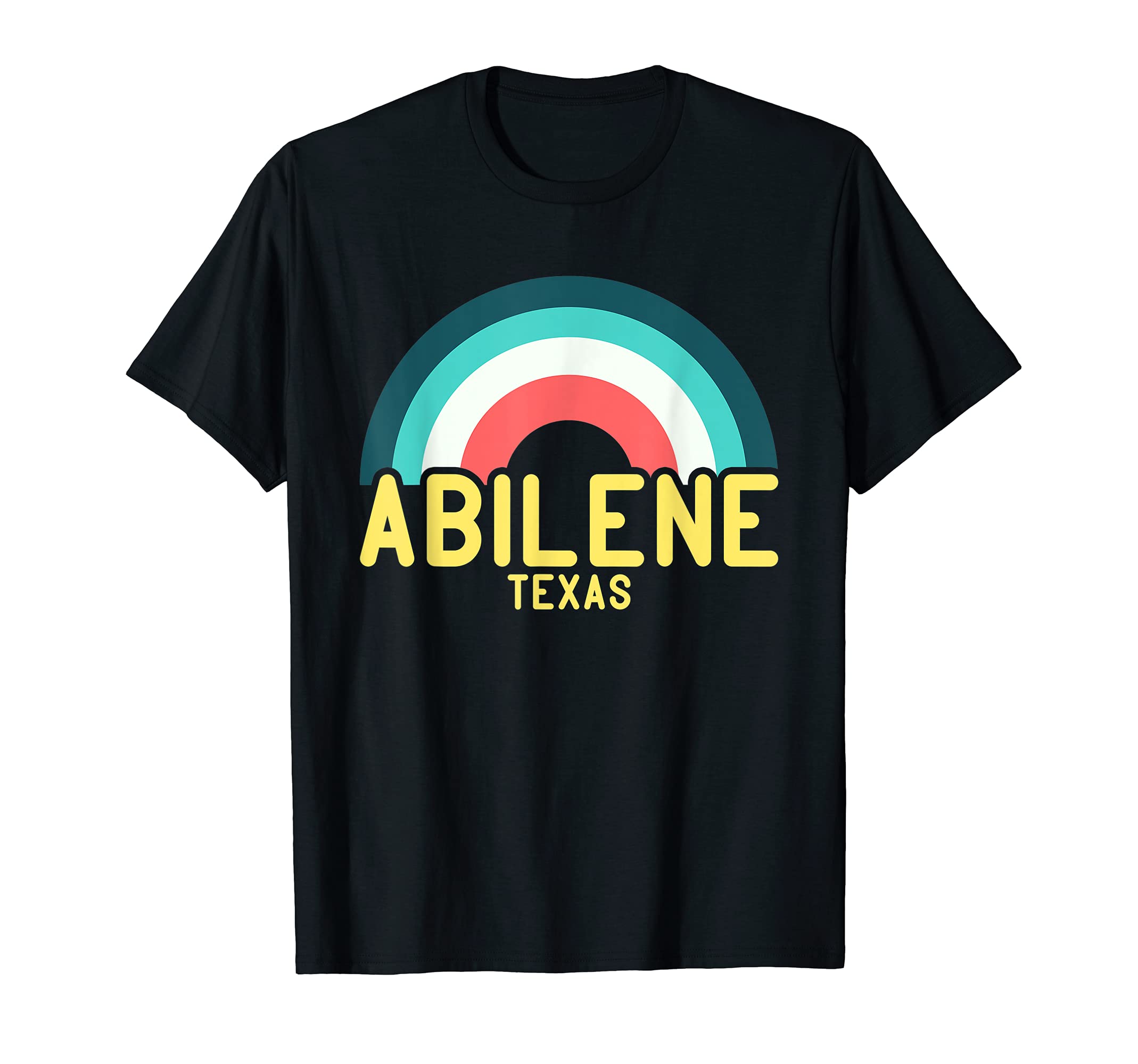 Abilene Texas Rainbow T-Shirt - Streetwear Style Unisex - T-Shirt, Sweatshirt, Hoodie