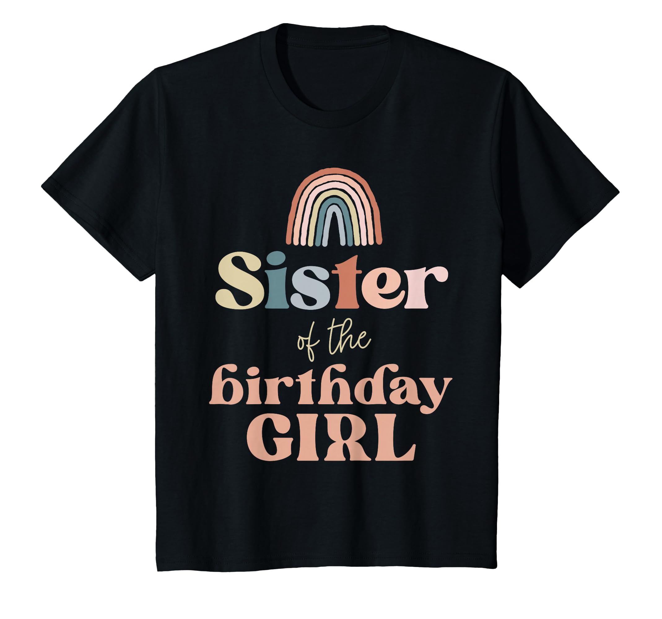 Sister Birthday Boho Rainbow Party T-Shirt - Custom Art Print for Adults - T-Shirt, Sweatshirt, Hoodie