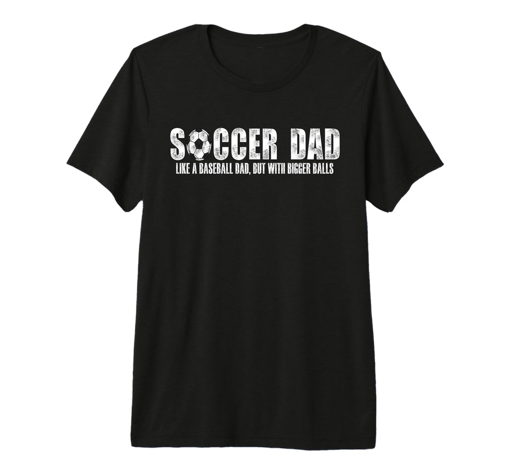 Mens Soccer Dad Like Baseball Dad But T-Shirt - Aesthetic Graphic Unisex - T-Shirt, Sweatshirt, Hoodie