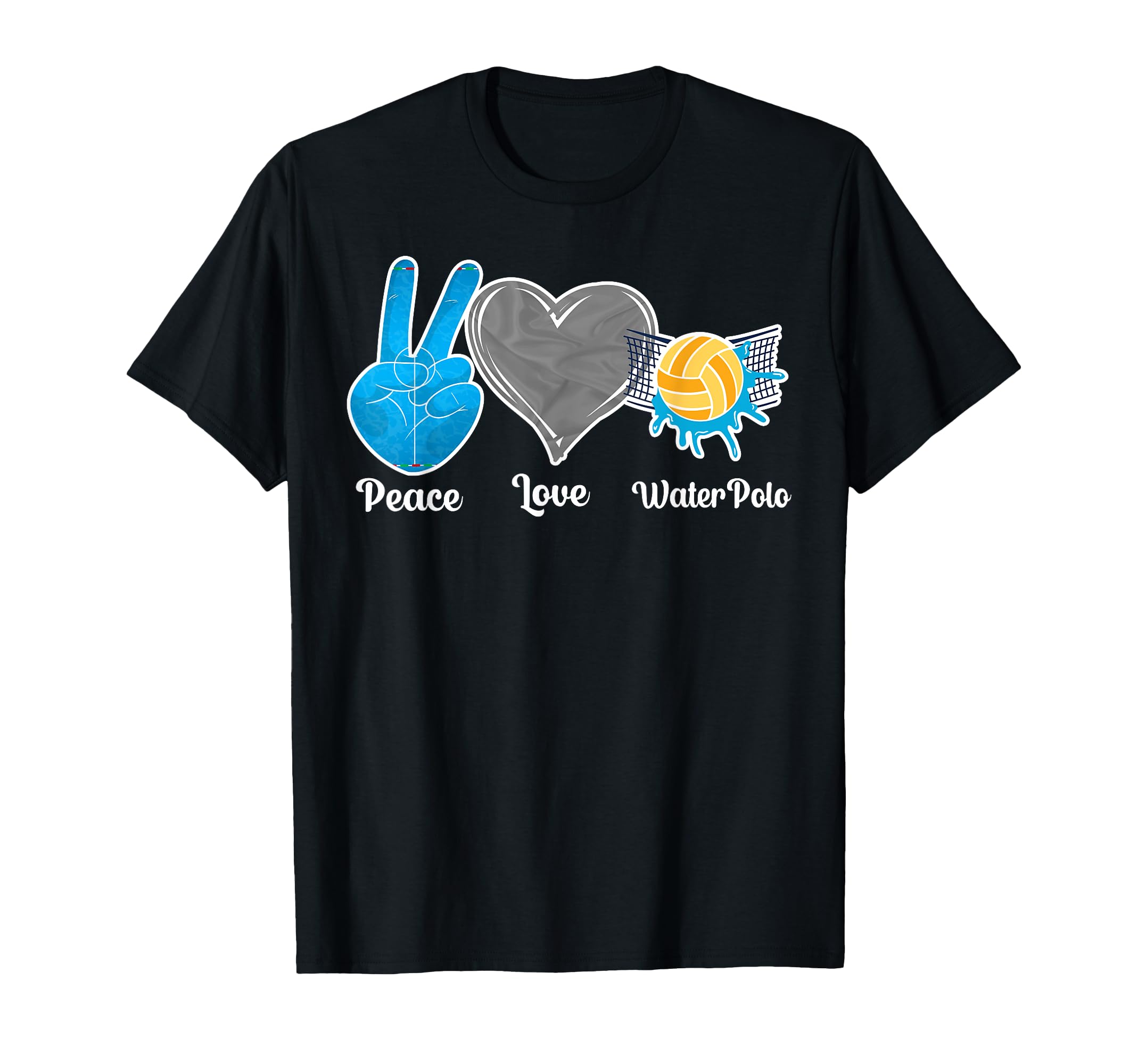 Water Polo Peace Love Water Polo T-Shirt - Casual Everyday Wear for Adults - T-Shirt, Sweatshirt, Hoodie